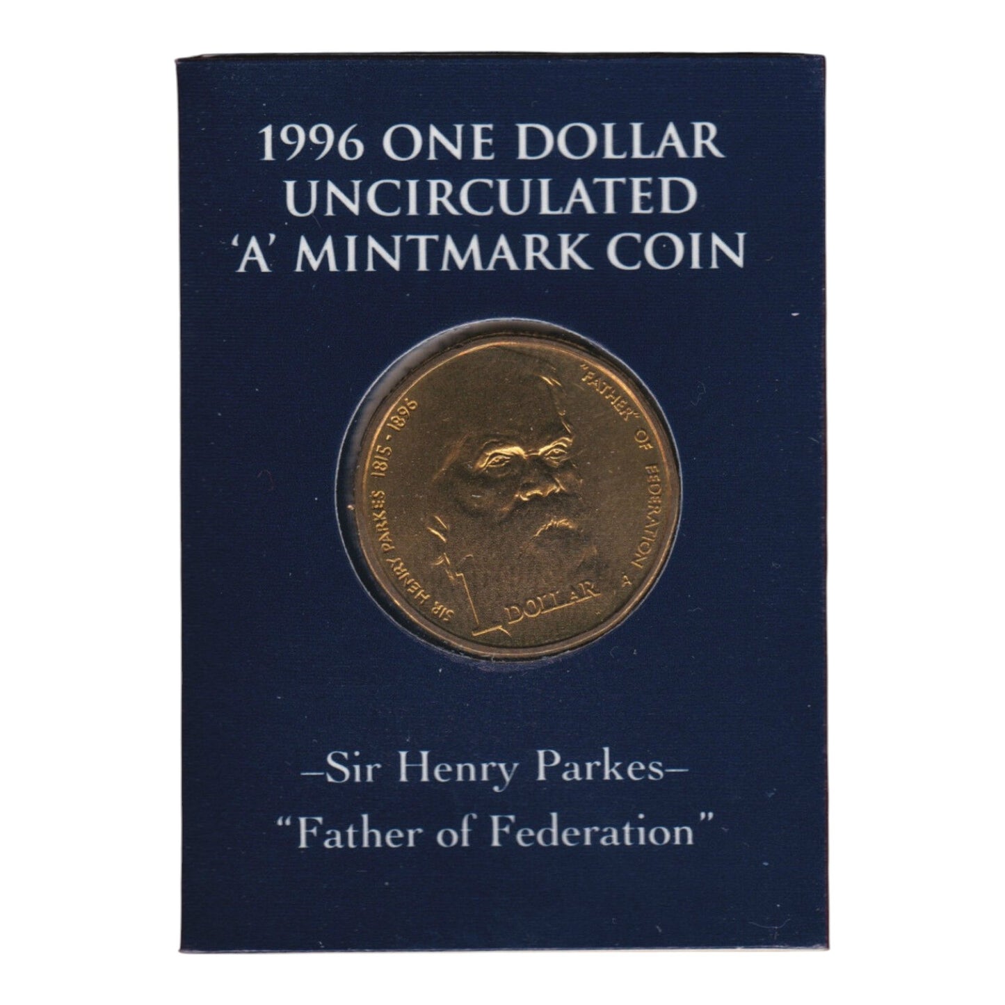 1996 $1 Coin - 100th Anniversary of the Death of Sir Henry Parkes
