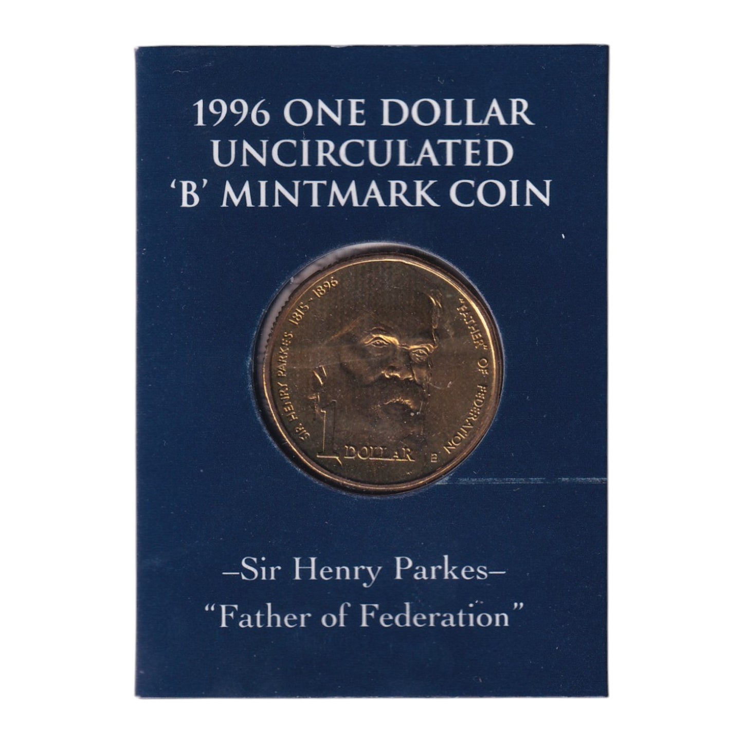 1996 $1 Coin - 100th Anniversary of the Death of Sir Henry Parkes