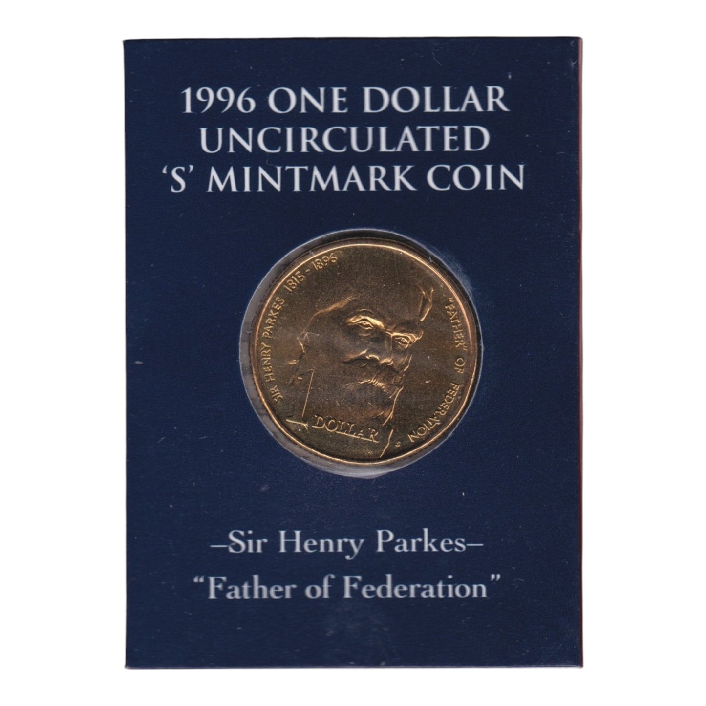 1996 $1 Coin - 100th Anniversary of the Death of Sir Henry Parkes