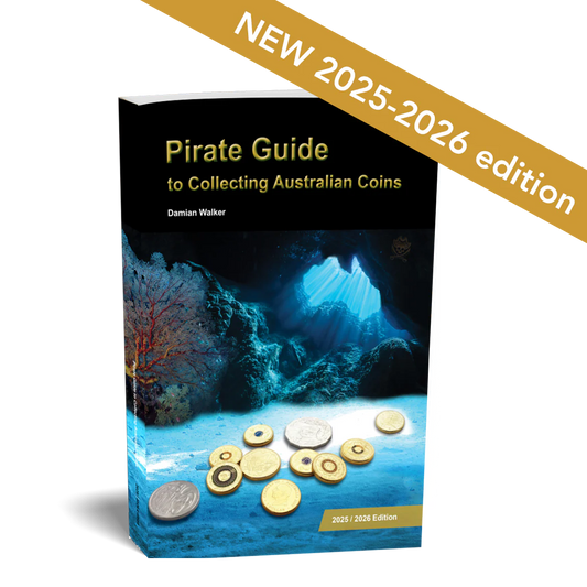Pirate Guide to Collecting Australian Coins Paperback: 2025-2026 Edition