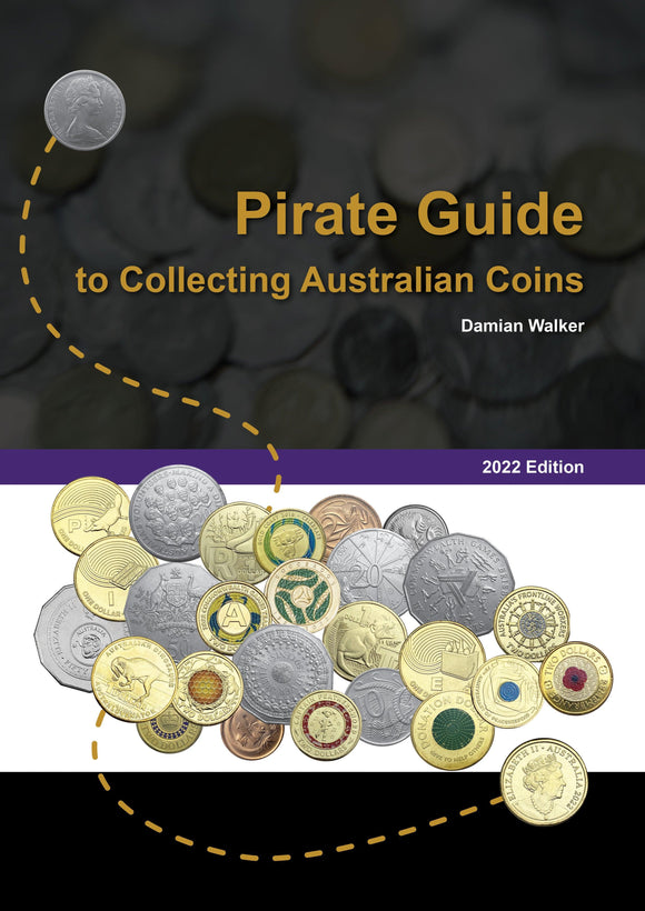 Pirate Guide to Collecting Australian Coins Paperback: 2022 Edition - by Damian Walker - Loose Change Coins